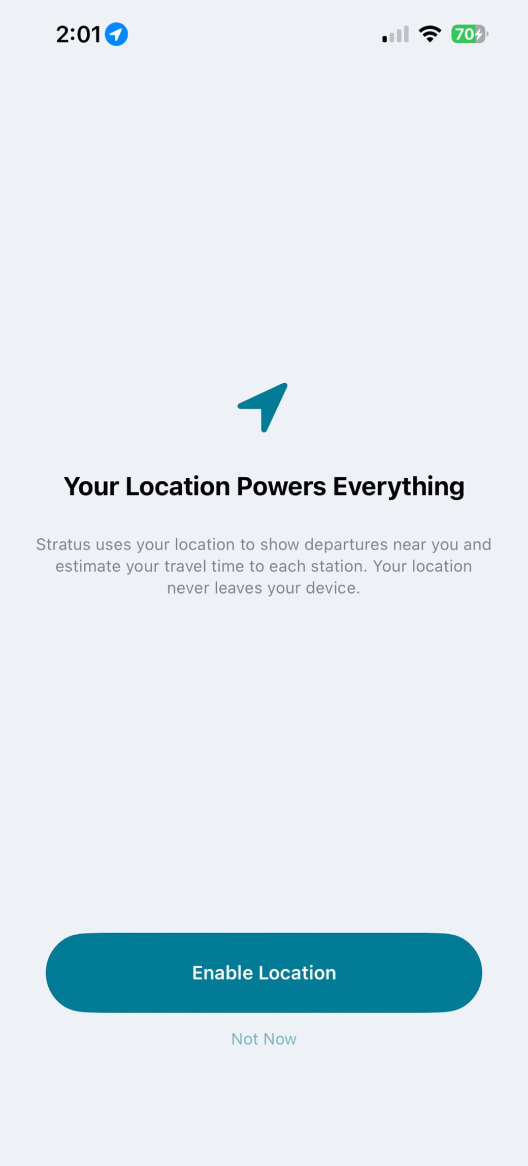 The Stratus location permission screen, headed Your Location Powers Everything, explaining that estimates are computed on the device